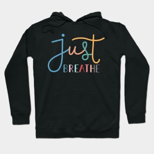 Just Breathe Rainbow B Hoodie